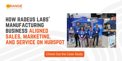 How Radeus Labs' Manufacturing Business Aligned Sales, Marketing, and Service on HubSpot